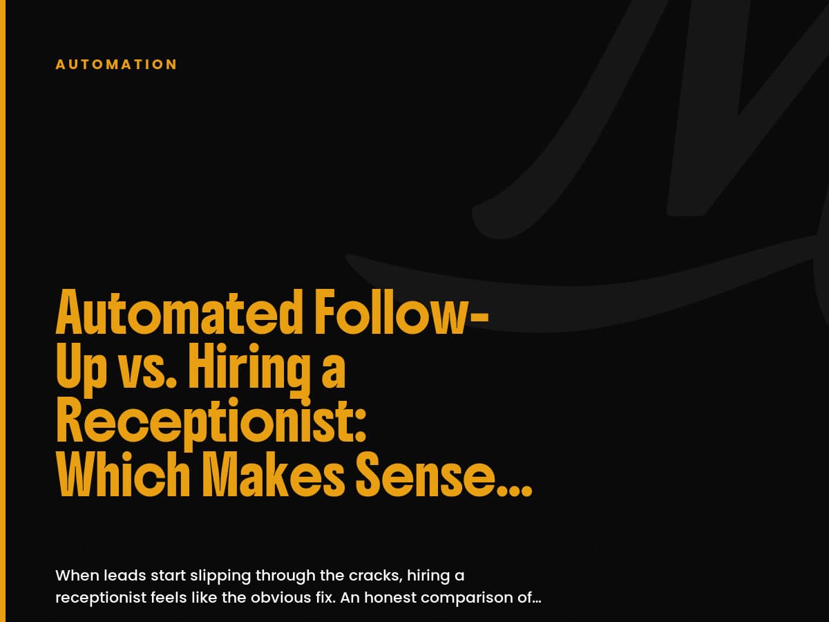 Black card with a gold left stripe, an Automation label, and a gold headline comparing follow-up and hiring a receptionist.