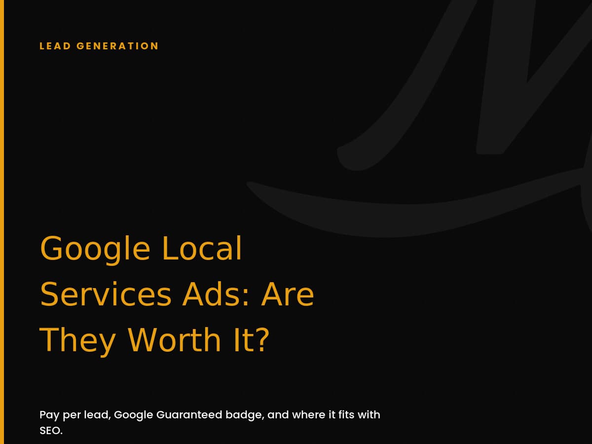 Black card labeled Lead Generation, with a gold headline asking if Google Local Services Ads are worth it.