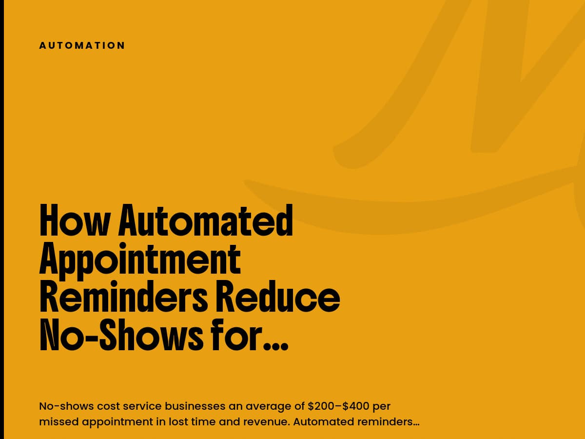Mustard card labeled Automation, with a black headline about automated appointment reminders and no-shows.