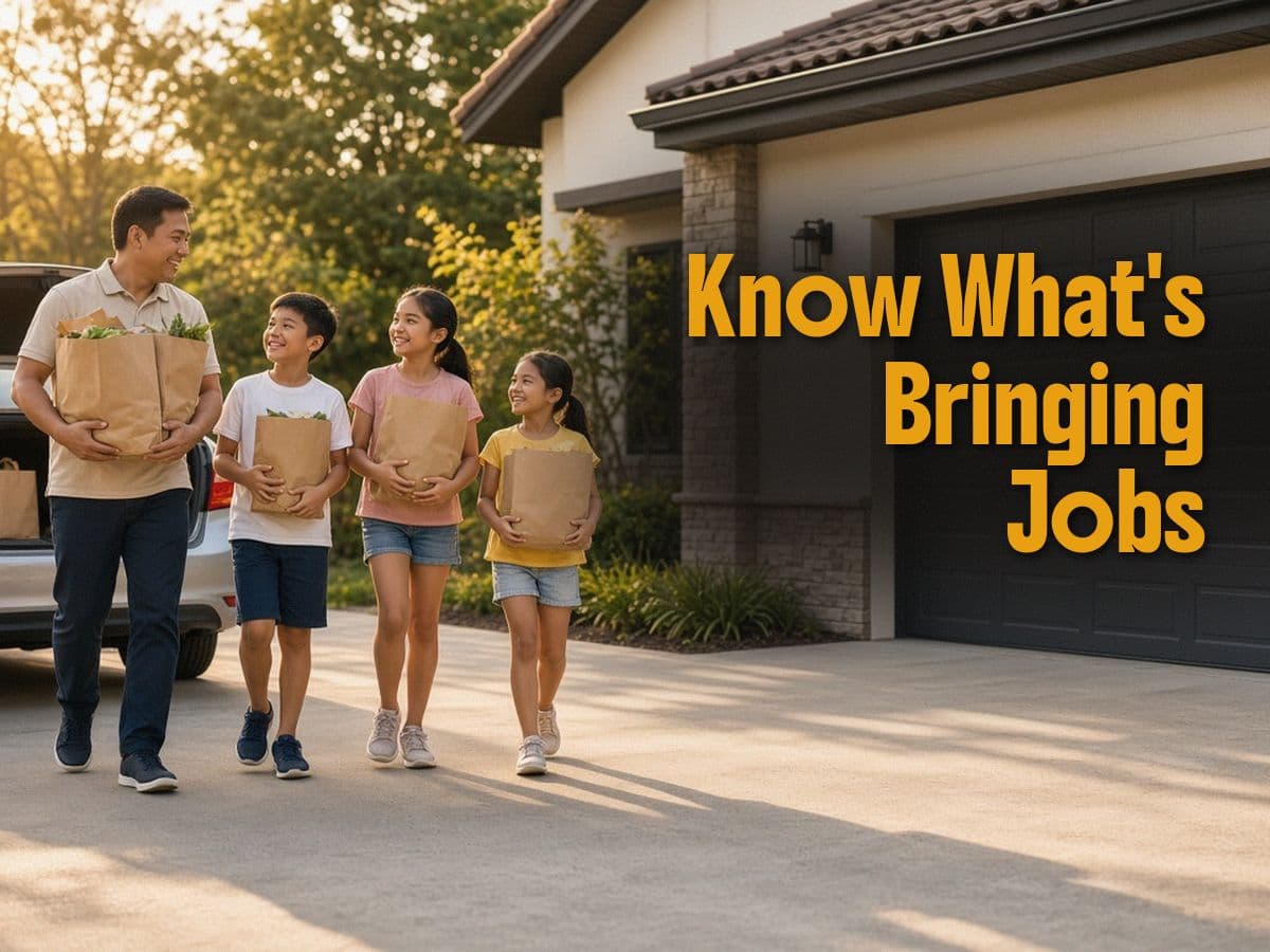 A man and three children carry grocery bags across a driveway, beside the words Know What's Bringing Jobs.