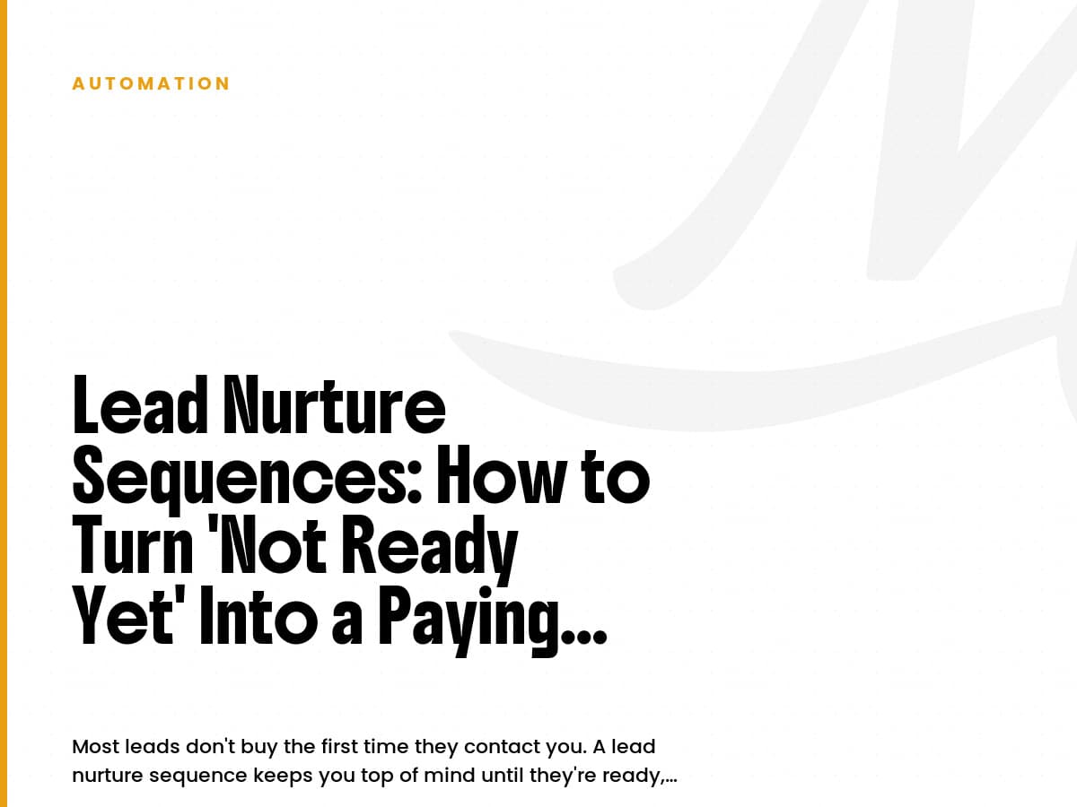 White card labeled Automation with the headline Lead Nurture Sequences: How to Turn 'Not Ready Yet' Into a Paying Customer.