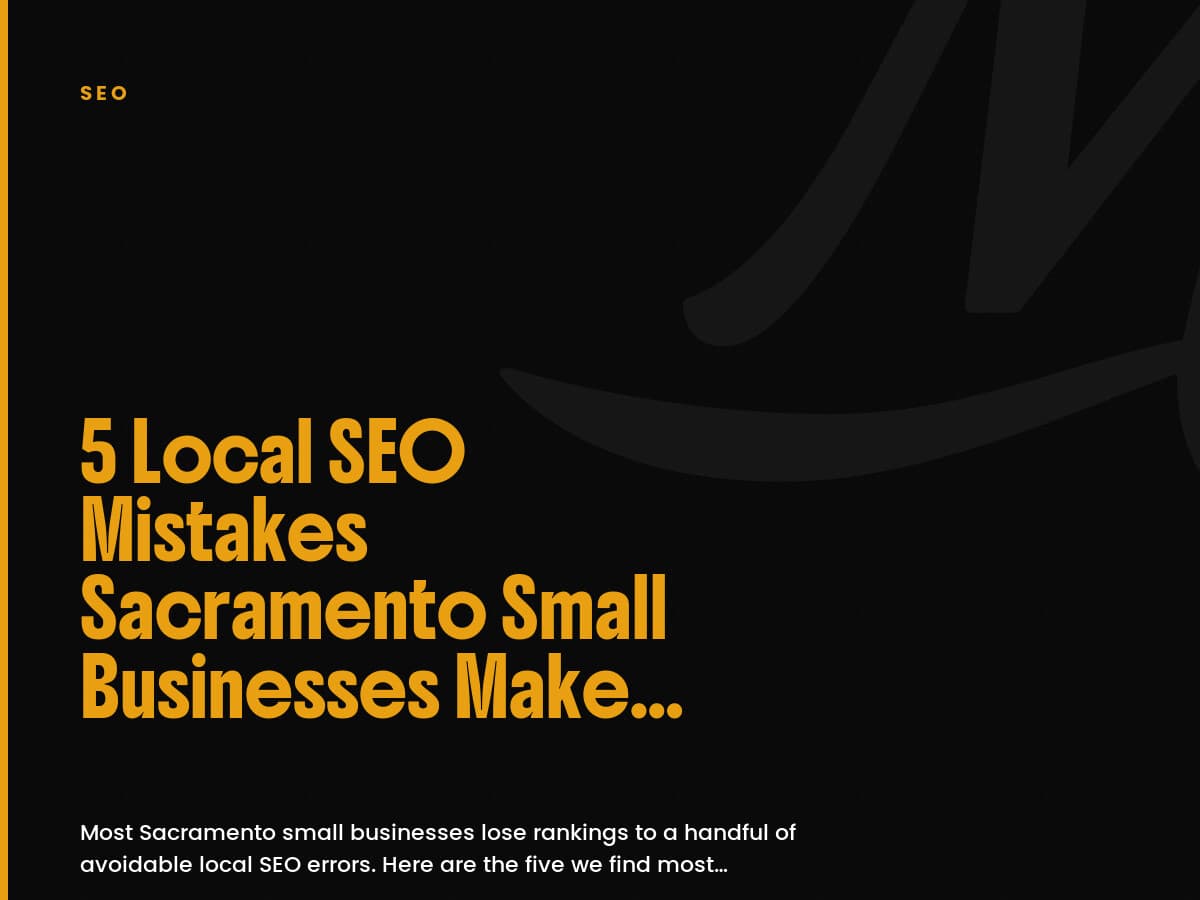 Black card labeled SEO with the headline 5 Local SEO Mistakes Sacramento Small Businesses Make.