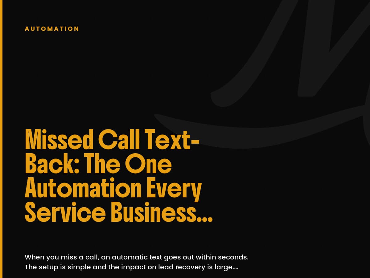 Black card labeled Automation with the headline Missed Call Text-Back: The One Automation Every Service Business Needs.