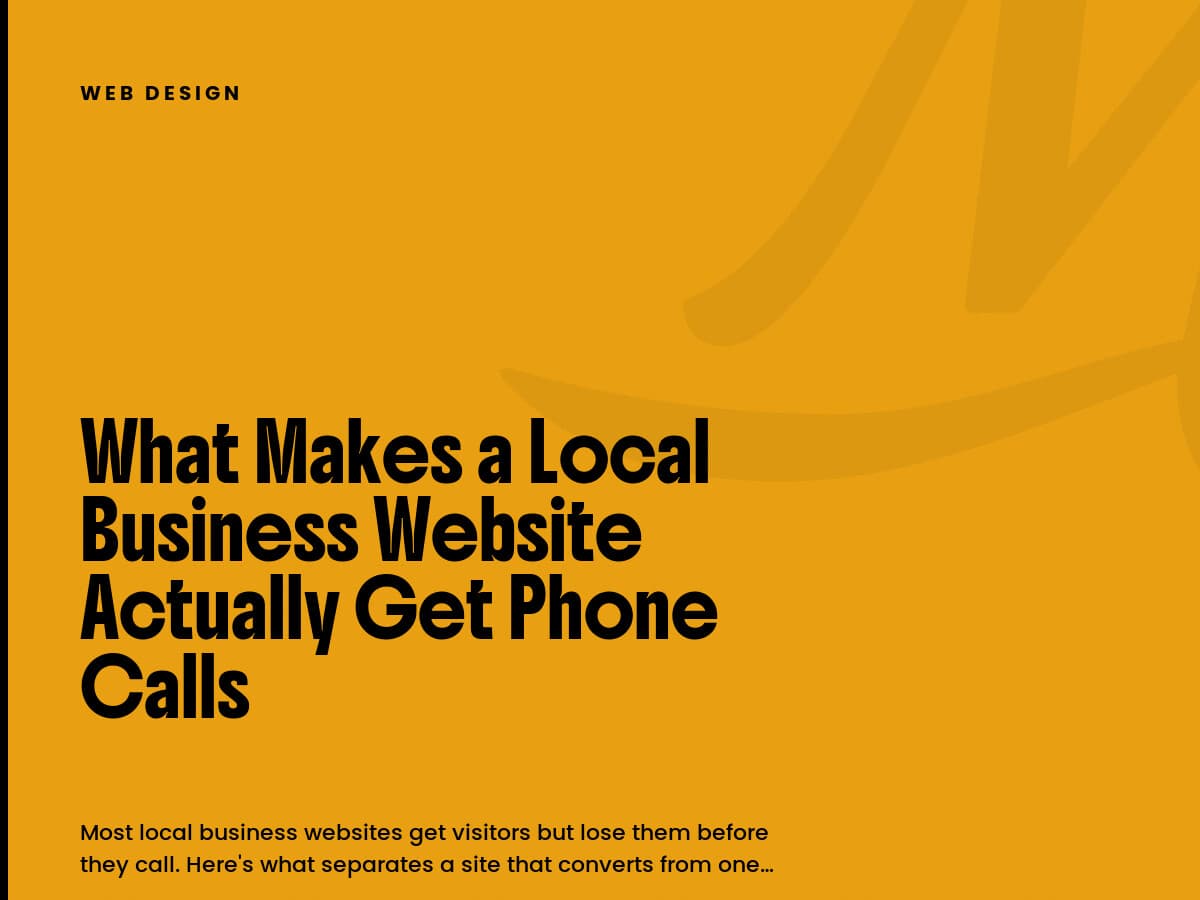 Mustard card labeled Web Design with the headline What Makes a Local Business Website Actually Get Phone Calls.