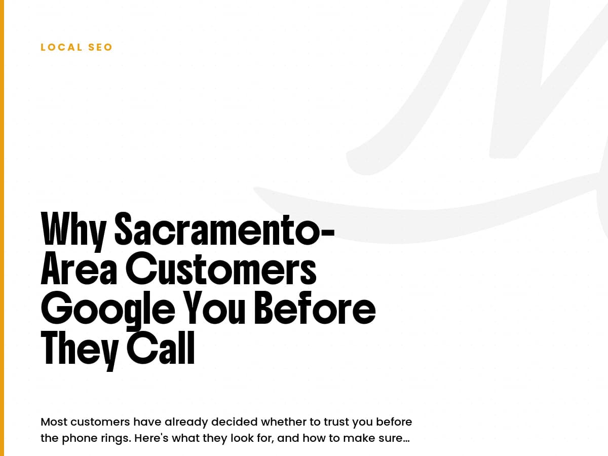White card labeled Local SEO with the headline Why Sacramento-Area Customers Google You Before They Call.