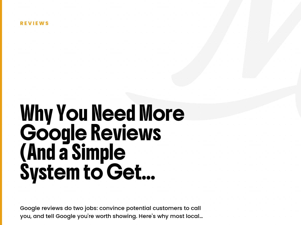White card labeled Reviews with the headline Why You Need More Google Reviews.