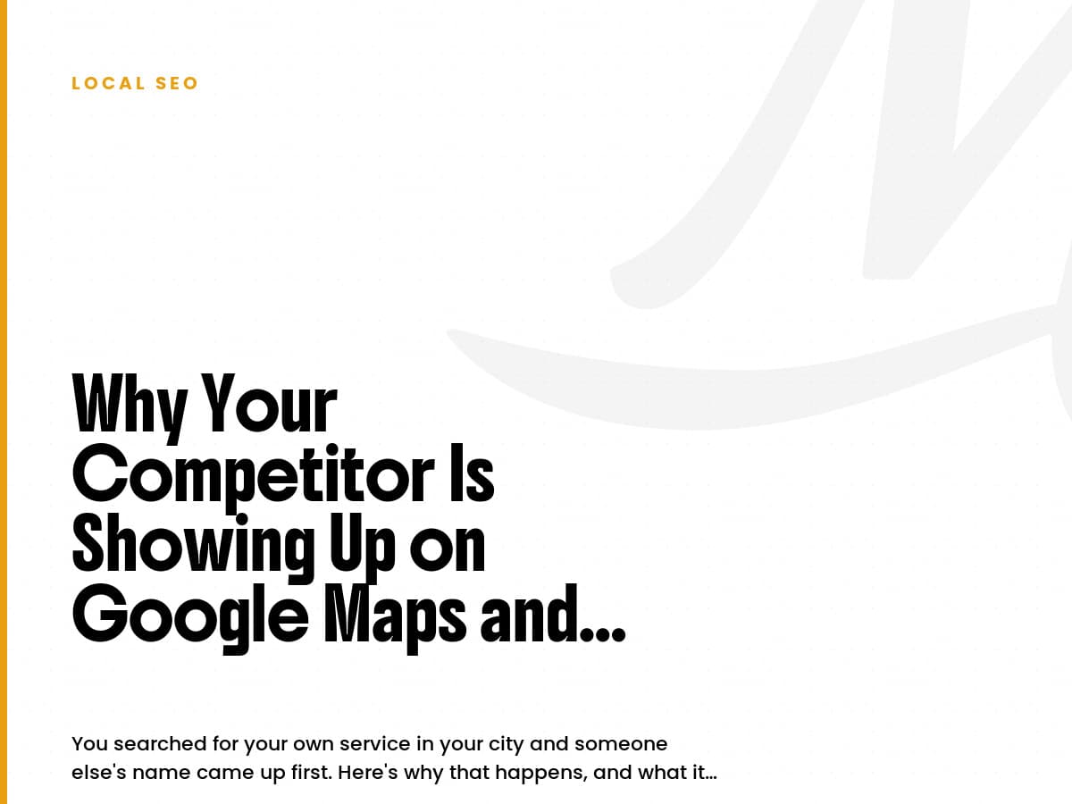White card labeled Local SEO with the headline Why Your Competitor Is Showing Up on Google Maps and You're Not.