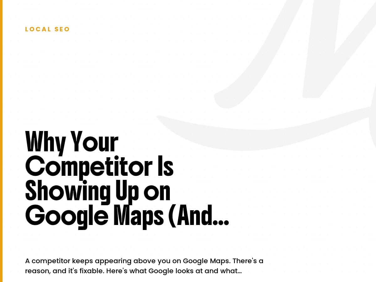 White card labeled Local SEO with the headline Why Your Competitor Is Showing Up on Google Maps (And You're Not).