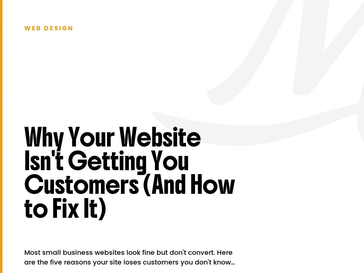 White card labeled Web Design with the headline Why Your Website Isn't Getting You Customers (And How to Fix It).